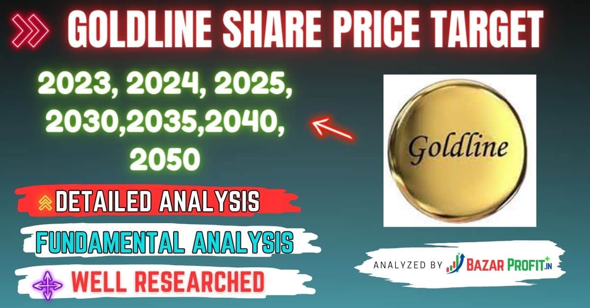 Goldline Share Price Target